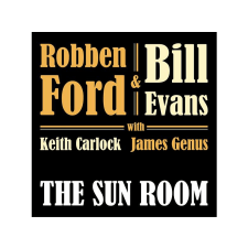 Edel Robben Ford & Bill Evans - The Sun Room (Vinyl LP (nagylemez)) jazz