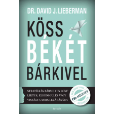 ÉDESVÍZ Dr. David J. Lieberman - Köss békét bárkivel életmód, egészség
