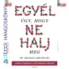 ÉDESVÍZ Egyél úgy, hogy ne halj meg - Rövidített könyv