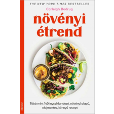 Édesvíz Kiadó Carleigh Bodrug - Növényi étrend gasztronómia