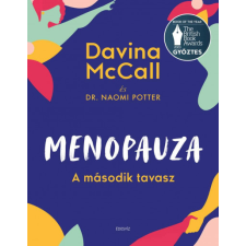 Édesvíz Kiadó Davina McCall - Dr. Naomi Potter - Menopauza - A második tavasz életmód, egészség