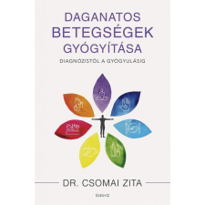 Édesvíz Kiadó Dr. Csomai Zita - Daganatos betegségek gyógyítása életmód, egészség