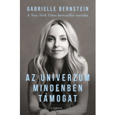 Édesvíz Kiadó Gabrielle Bernstein: Az Univerzum mindenben támogat ezoterika