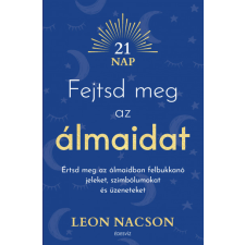 Édesvíz Kiadó Leon Nacson - Fejtsd meg az álmaidat ezoterika