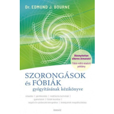 Édesvíz Kiadó Szorongások és fóbiák gyógyításának kézikönyve egyéb könyv