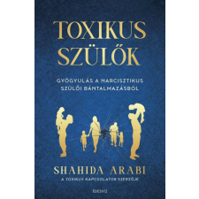 Édesvíz Kiadó Toxikus szülők életmód, egészség
