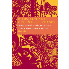 Ediciones Siruela S.A. Mitos, leyendas y cuentos peruanos idegen nyelvű könyv