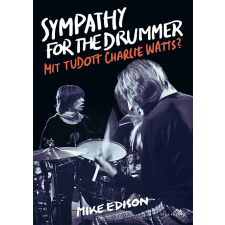 Edison Mike - Sympathy for the Drummer egyéb könyv