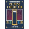 Edith Birde Because I Killed Him | Edith Birde