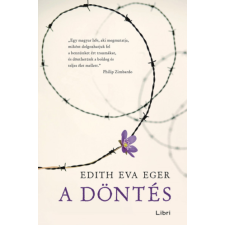 Edith Eva Eger A döntés ajándékkönyv
