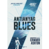 Edward Ashton - Antianyag blues