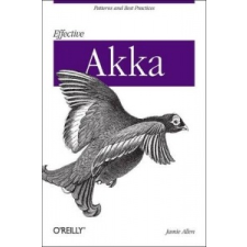 Effective Akka – Jamie Allen idegen nyelvű könyv