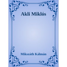 Efficenter Kft. Akli Miklós szépirodalom