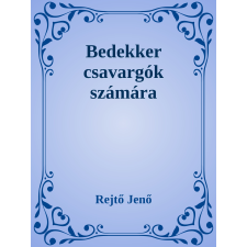 Efficenter Kft. Bedekker csavargók számára szépirodalom