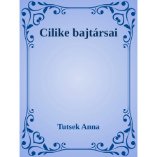Efficenter Kft. Cilike bajtársai szépirodalom