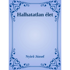 Efficenter Kft. Halhatatlan élet szépirodalom