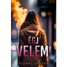  - Égj velem! egyéb könyv