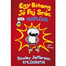 EGY BITANG JÓ FEJ SRÁC NAPLÓJA - ROWLEY JEFFERSON EMLÉKIRATAI szépirodalom
