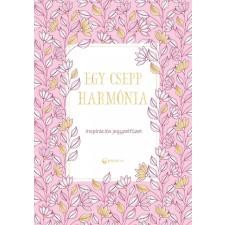  Egy csepp harmónia életmód, egészség