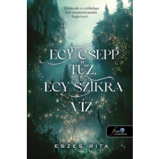 Egy csepp tűz, egy szikra víz regény