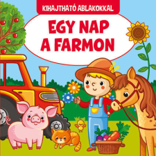 Egy nap a farmon - kihajtható ablakokkal gyermek- és ifjúsági könyv