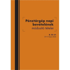 EGYEB BELFOLDI B.22-31 A5 25x2lapos álló &quot;Pénztárgép napi bevételének módosító tételei&quot; nyomtatvány nyomtatvány