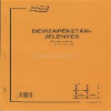 EGYEB BELFOLDI C.318-123/V A4 25x2lapos álló "Deviza pénztárjelentés" nyomtatvány (EGYEB_BELFOLDI_C.318-123/V)