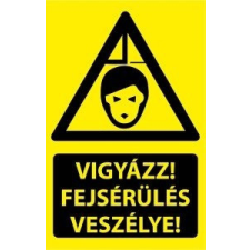 egyéb Tábla PVC 1mm Vigyázz Fejsérülés Veszélye információs címke