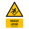 egyéb VIGYÁZAT! LÉPCSŐ!, PVC 1 mm, 160x250
