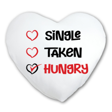 Egyedülálló - Kapcsolatban - ÉHES - Anti Valentin Párna egyedi ajándék