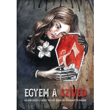  Egyem a szíved regény