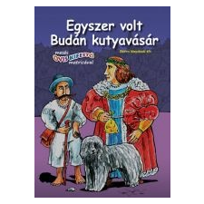 EGYSZER VOLT BUDÁN KUTYAVÁSÁR gyermek- és ifjúsági könyv