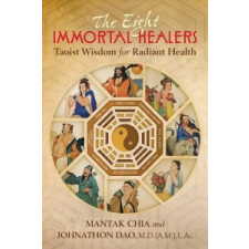  Eight Immortal Healers – Mantak Chia,Johnathon Dao idegen nyelvű könyv