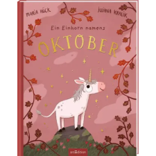  Ein Einhorn namens Oktober – Juliana Kralik (Kemény kötésű) idegen nyelvű könyv