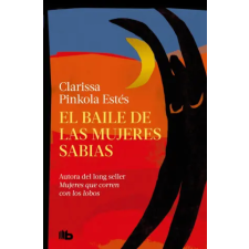  El baile de las mujeres sabias – Clarissa Pinkola Estés (Puha kötésű) idegen nyelvű könyv
