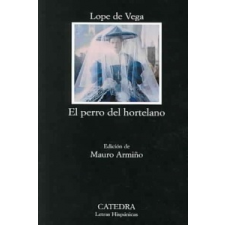  El perro del hortelano – Lope De Vega idegen nyelvű könyv