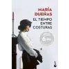  EL TIEMPO ENTRE COSTURAS – MARIA DUEÑAS