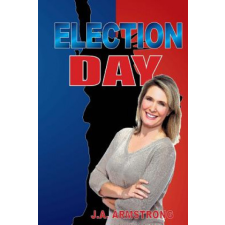  Election Day – J A Armstrong idegen nyelvű könyv