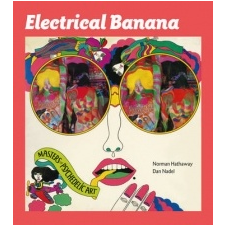  Electrical Banana – Dan Nadel idegen nyelvű könyv