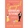 Elena Armas - Spanyol szerelmi átverés