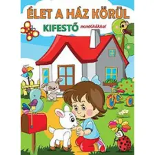  Élet a ház körül - Kifestő mondókákkal egyéb könyv