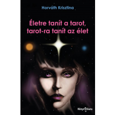  Életre tanít a tarot, tarot-ra tanít az élet ezoterika