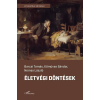  - Életvégi döntések