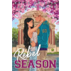 Eleventh Avenue Publishing Rebel Season | Katie Bailey,Leah Brunner