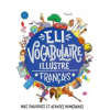 ELi ELI Vocabulaire illustré français avec dialogues et activités numériques