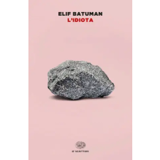  Elif Batuman - idiota – Elif Batuman idegen nyelvű könyv