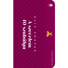 Elif Shafak - A szerelem 40 szabálya egyéb könyv