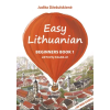 Eligijus Dzezulskis Easy Lithuanian. Beginners Book 1. Lietuviu kalba A1 (no CD) | Judita Dzhezhulskiene