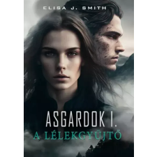 Elisa J. Smith (magánkiadás) Asgardok I. egyéb e-könyv