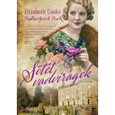 Elizabeth Cooke : Sötét vadvirágok - Rutherford Park 2. irodalom
